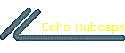 Echo Hubcaps